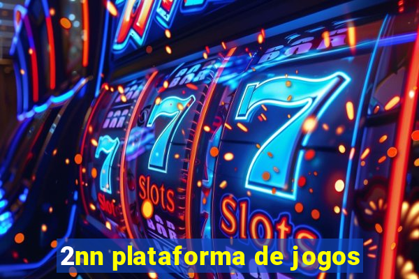 2nn plataforma de jogos